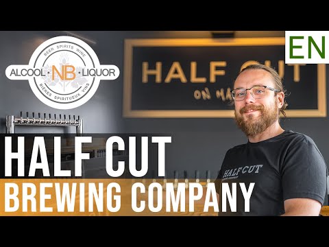 New Brunswick Craft Alcohol Producers Spotlight - Half Cut Brewing Company
