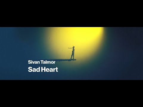 Sivan Talmor - Sad Heart - Official