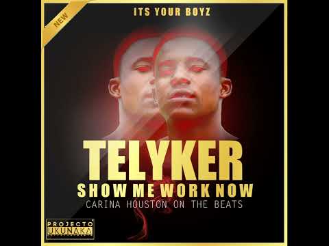 Telyker - Show me work now
