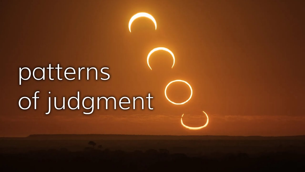 Patterns of Judgement