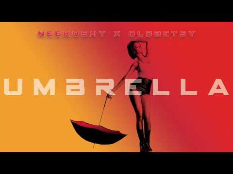 Neekoshy x OldBetsy - Umbrella (Rihanna RFX)