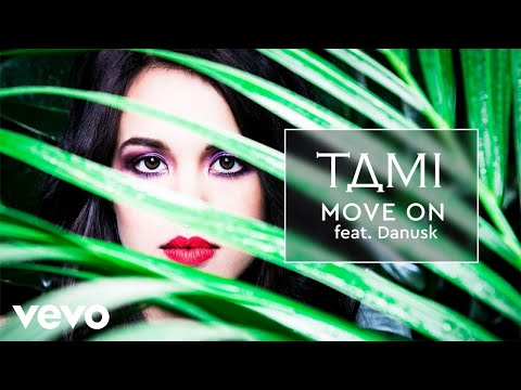 Tami - Move On (Still/Pseudo Video) ft. Danusk