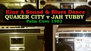 JAH TUBBY V QUAKER CITY  - PALM COVE BRADFORD 1982