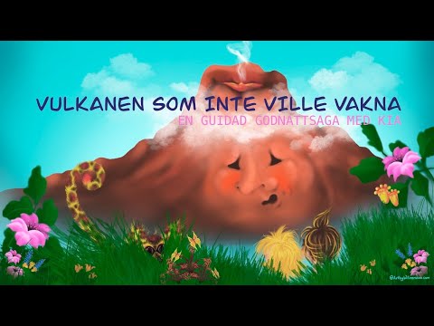 Vulkanen som inte ville vakna, en guidad godnattsaga