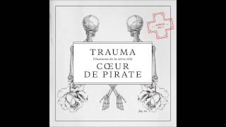 The Great Escape - Coeur de Pirate