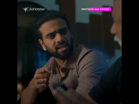 Hotstar Specials | Brothers And Sisters | Streaming Now on JioHotstar — Brothers and Sisters