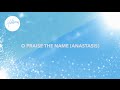 O Praise The Name (Anástasis) with Lyrics ...