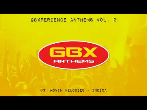 GBXperience Anthems Volume 2 - 03 - Movin Melodies - Indica