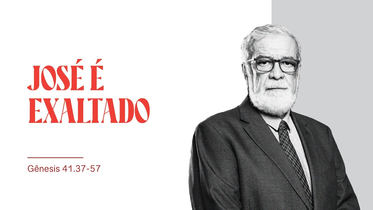 Rev. Augustus Nicodemus | José é exaltado | Gênesis 41.37-57
