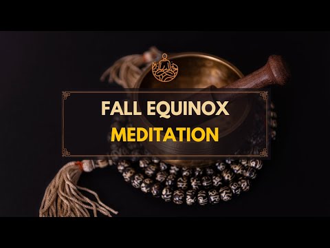 Fall Equinox Breath Meditation with Singing Bowls (20 min.)
