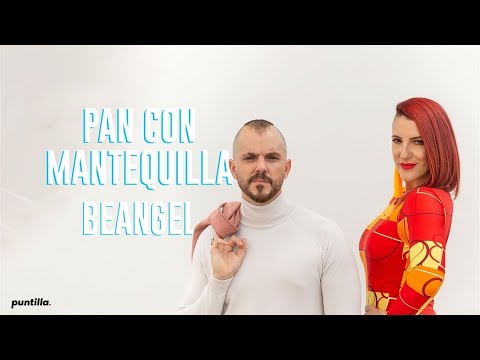 Beangel -  Pan Con Mantequilla (Video Oficial)