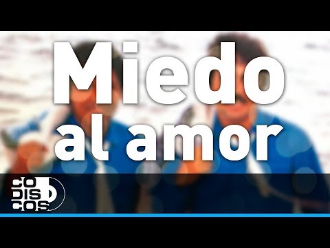 Miedo Al Amor, Binomio De Oro - Audio