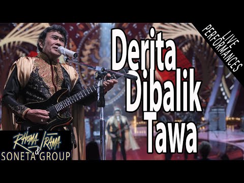 RHOMA IRAMA & SONETA - DERITA DIBALIK TAWA (LIVE)