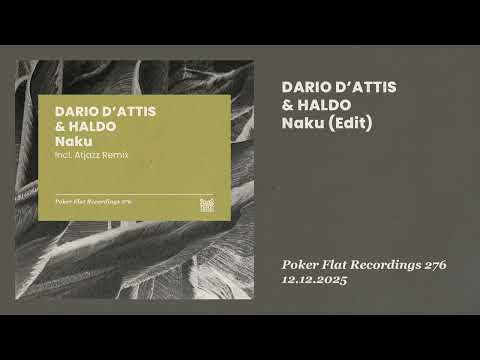 Dario D’Attis & Haldo: Naku (Edit)