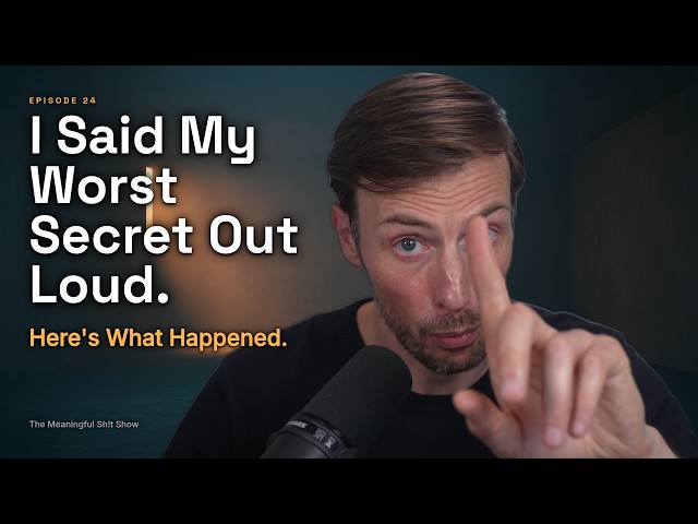 I Said My Worst Secret Out Loud. Here's What Happened.