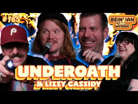 Bein' Ian with Jordan | Ab*rtion Party W/ Underoath & Lizzy Cassidy Ep165