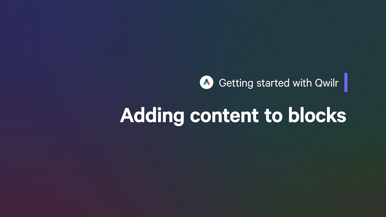 Get Started with Qwilr: Adding Content