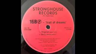 16BⓅ - Trail Of Dreams (Dirty (Dream Mix))