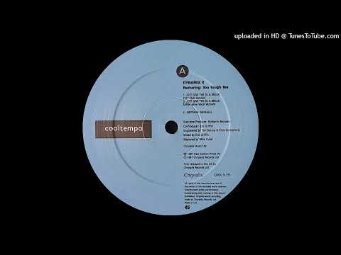 Dynamix II (Feat. Too Tough Tee) - Just Give The DJ A Break (12'' Club Version)(Cooltempo 1987)