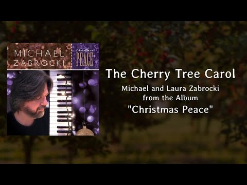 The Cherry Tree Carol - Michael and Laura Zabrocki