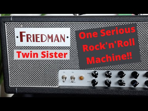 Friedman Amps Twin Sister - Why Have One Shirley When You Can Have Two - Killer Rock Tone - Amp Demo