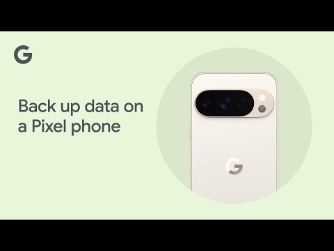 Back up data on a Pixel phone