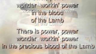 THERE&#39;S POWER IN THE BLOOD (SELAH WITH LYRICS).wmv