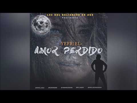 Yefriel - Amor Perdido (AUDIO OFICIAL)