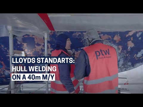 Lloyds Standards: Hull Welding on a 40m S/Y | ptw Shipyard