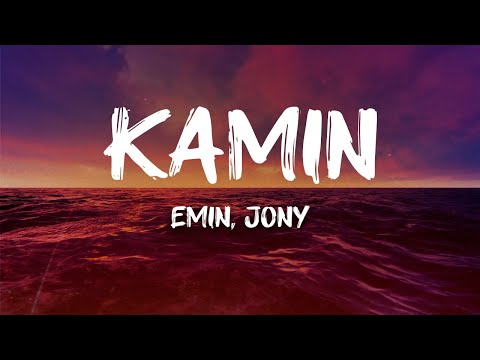 EMIN, JONY - Kamin (Visuailzer)