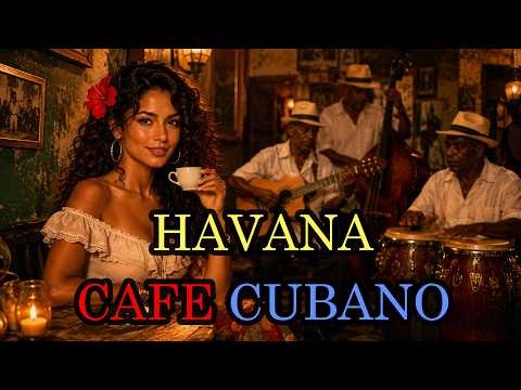 [Playlist] Café Cubano Mix Songs 🌴 Son Cubano, Cha-Cha & Latin Jazz | Havana Café Cuban Music