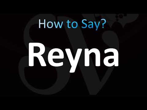 How to Pronounce Reyna (Correctly!)