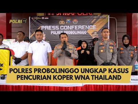 POLRES PROBOLINGGO UNGKAP KASUS PENCURIAN KOPER WNA THAILAND