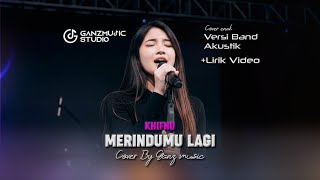 Download lagu MERINDUMU LAGI - LIRIK VIDEO | COVER BAND AKUSTIK | GANZMUSIC mp3 Download lagu MERINDUMU LAGI - LIRIK VIDEO | COVER BAND AKUSTIK | GANZMUSIC mp3