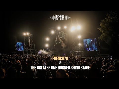 French 79 LIVE @ Echoes of Earth Music Festival 2024