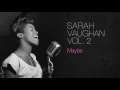 Sarah Vaughan - Maybe