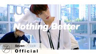 [세븐어클락(Seven O' Clock)X WE DANCESTUDIO] 'Nothing Better' Choreography Practice One-Take Ver.