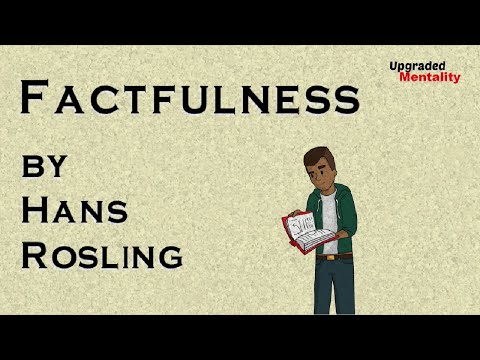 Factfulness by Hans Rosling – Animated Review and Summary