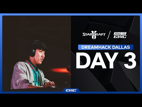 SC2 at DreamHack Dallas | Road to EWC 2025 | Day 3