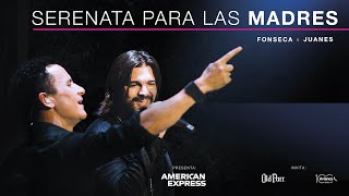 Fonseca &amp; Juanes -  Serenata #PorLasMadres