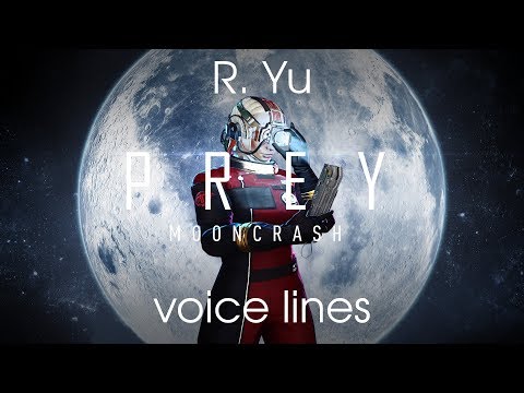[Prey: Mooncrash] All voice lines for R. Yu (Mooncrash spoilers)