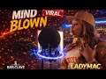 LADYMAC Mind Blown BAR CLAYS SERIES SEASON 2 PERFORMANCE Presented By King Pryce