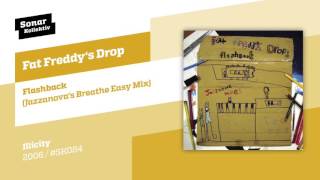 Fat Freddy&#39;s Drop - Flashback (Jazzanova&#39;s Breathe Easy Mix)