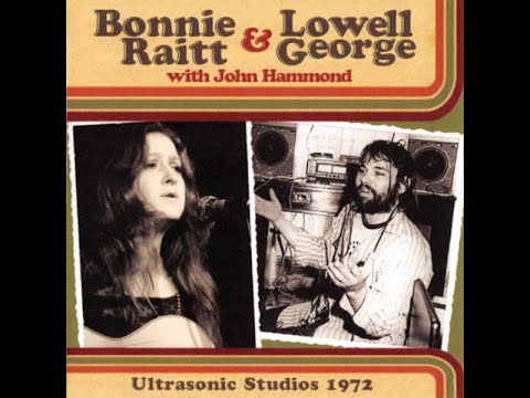Bonnie Raitt & Lowell George With John Hammond - Part 2 – Ultrasonic Studios 1972  - N.J.