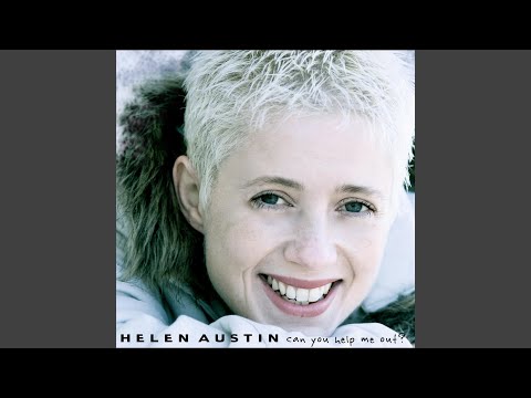 Can You Help Me Out - Helen Austin