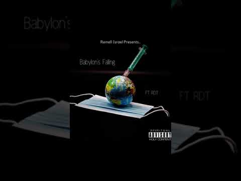 Remell Israel - Babylon's Falling Ft RDT