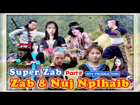 Super Zab  Part ... Zab & Nuj Nplhaib