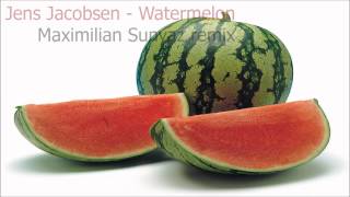 Jens Jacobsen - Watermelon (Maximilian Sunyaz remix)