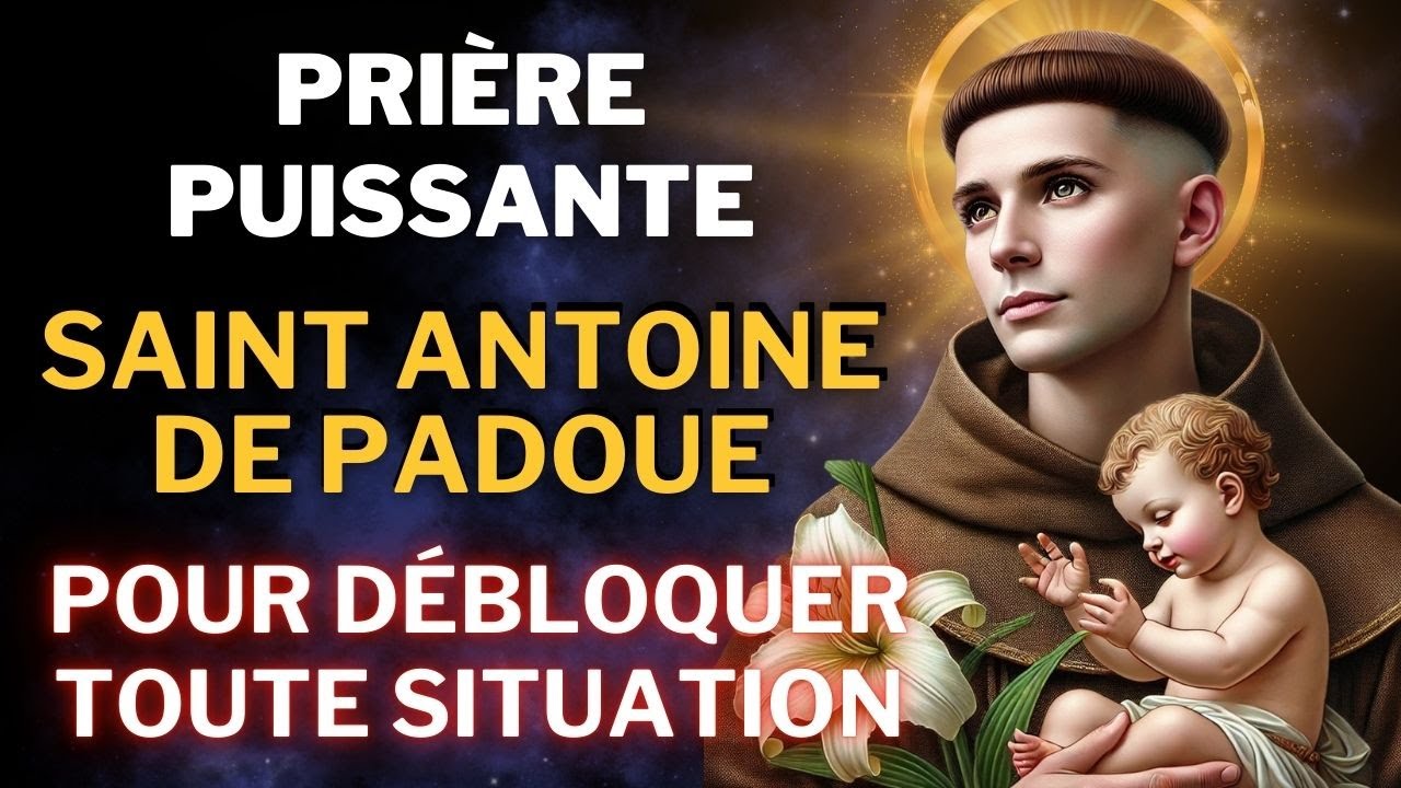 💖Prière PUISSANTE à Saint Antoine✨pour Débloquer un MIRACLE pour Toute Situation