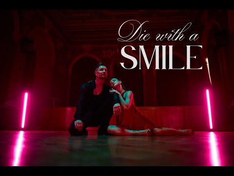 "Die with a smile" by Andrii & Karina